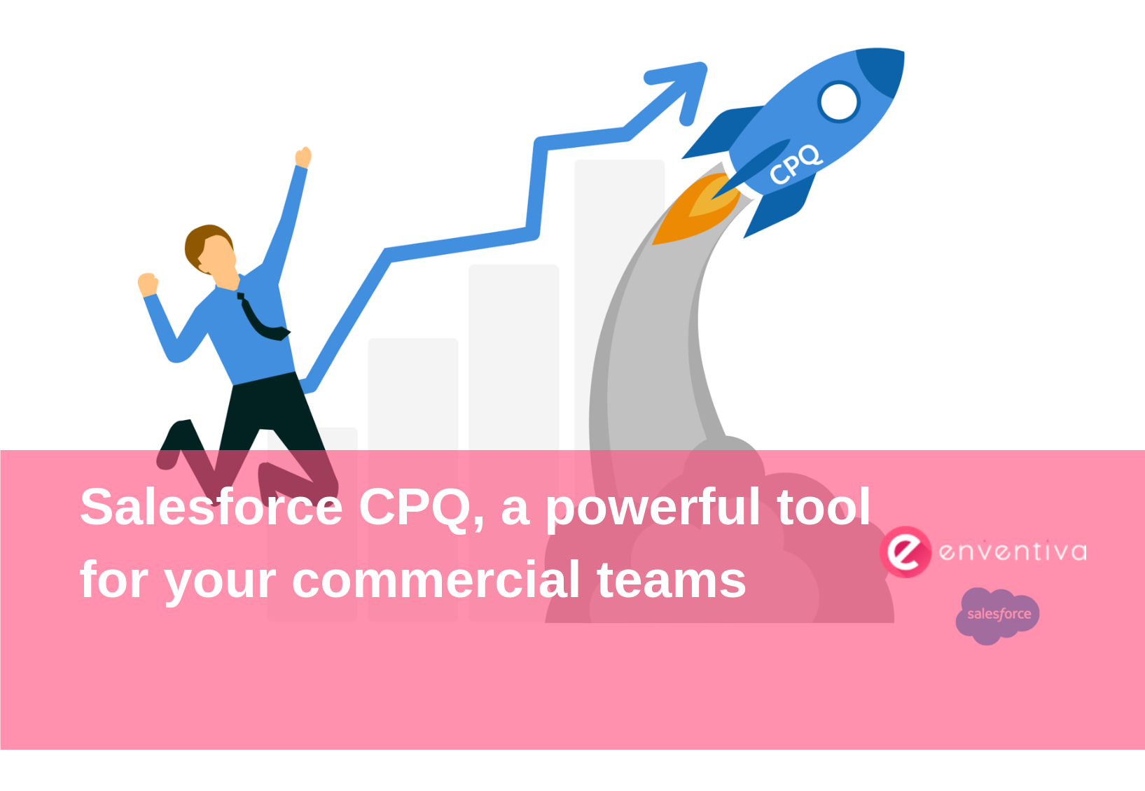 Salesforce CPQ, a powerful tool for your commercial teams